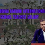 Dhirubhai Ambani International School Teacher Salary